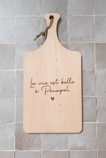 Planche à découper La vie...
