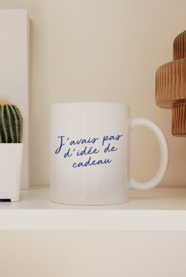 Mug J'avais pas d'idée de...