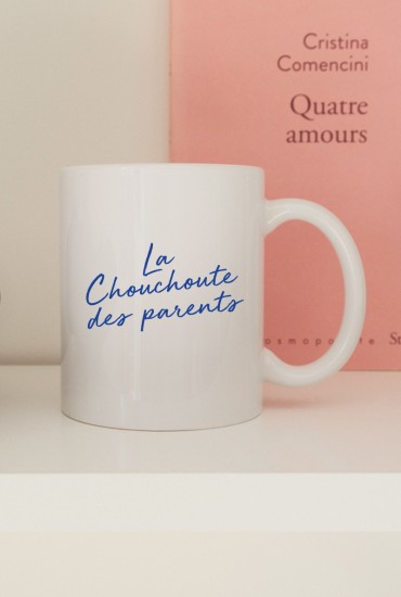 Mug La chouchoute des parents
