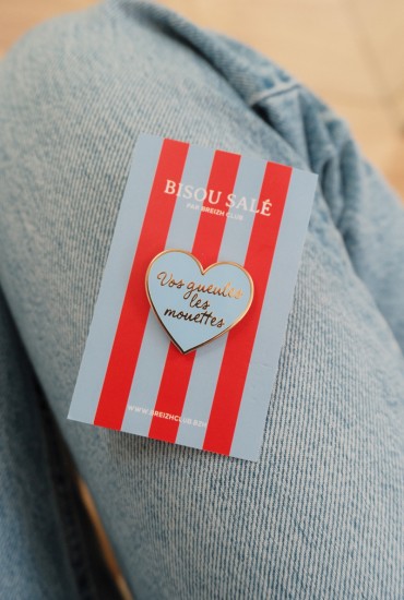 Pin's Coeur Vos gueules les...