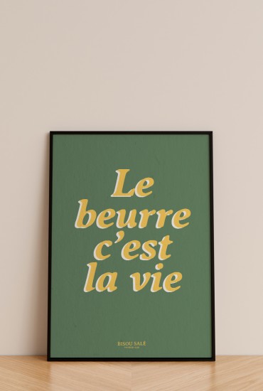 Affiche Le beurre c'est la vie
