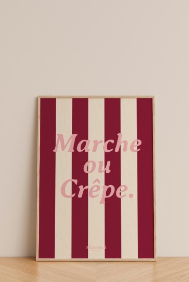 Affiche Marche ou crêpe