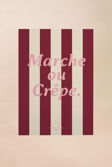 Affiche Marche ou crêpe