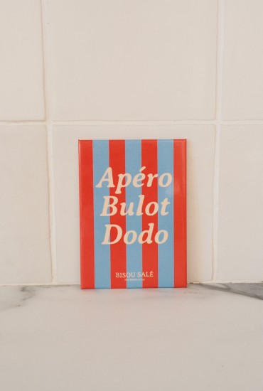 Magnet rayé Apéro, bulot, dodo